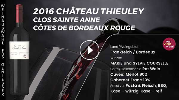2016 Château Thieuley CLOS SAINTE ANNE Côtes de Bordeaux Rouge